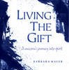 Living the Gift – A Unicorn’s Journey Into Spirit Book Debut